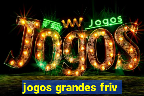 jogos grandes friv